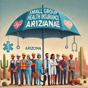 small Group Health Insurance Arizona