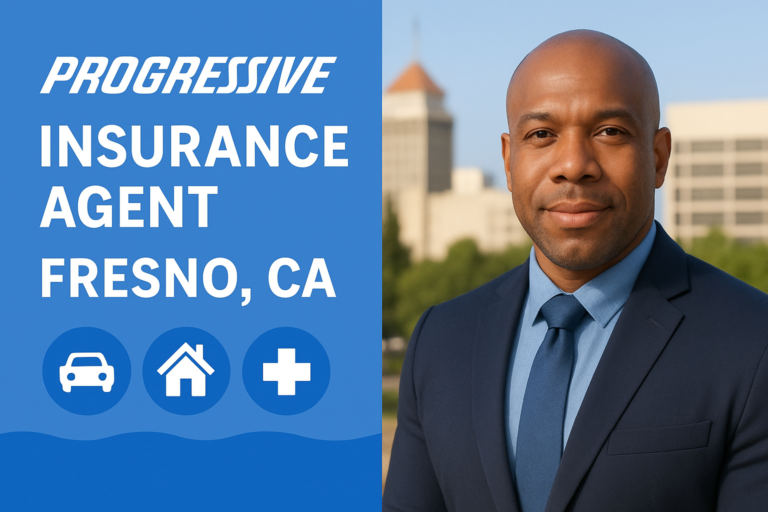 Progressive Insurance agent Fresno CA