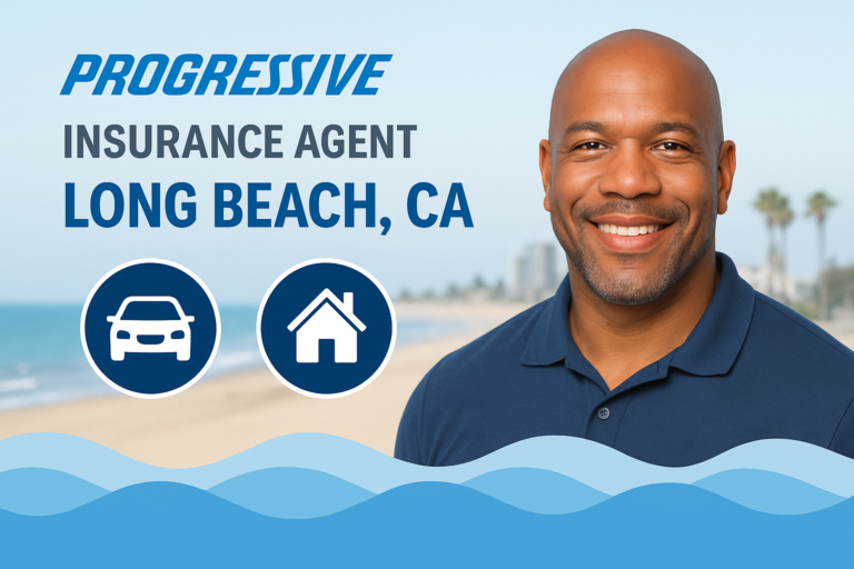 Progressive Insurance agent Long Beach CA