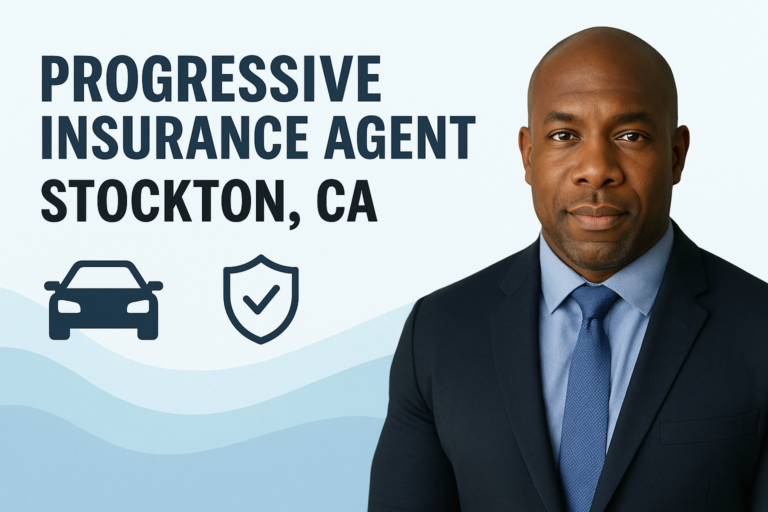 Progressive Insurance agent Stockton CA