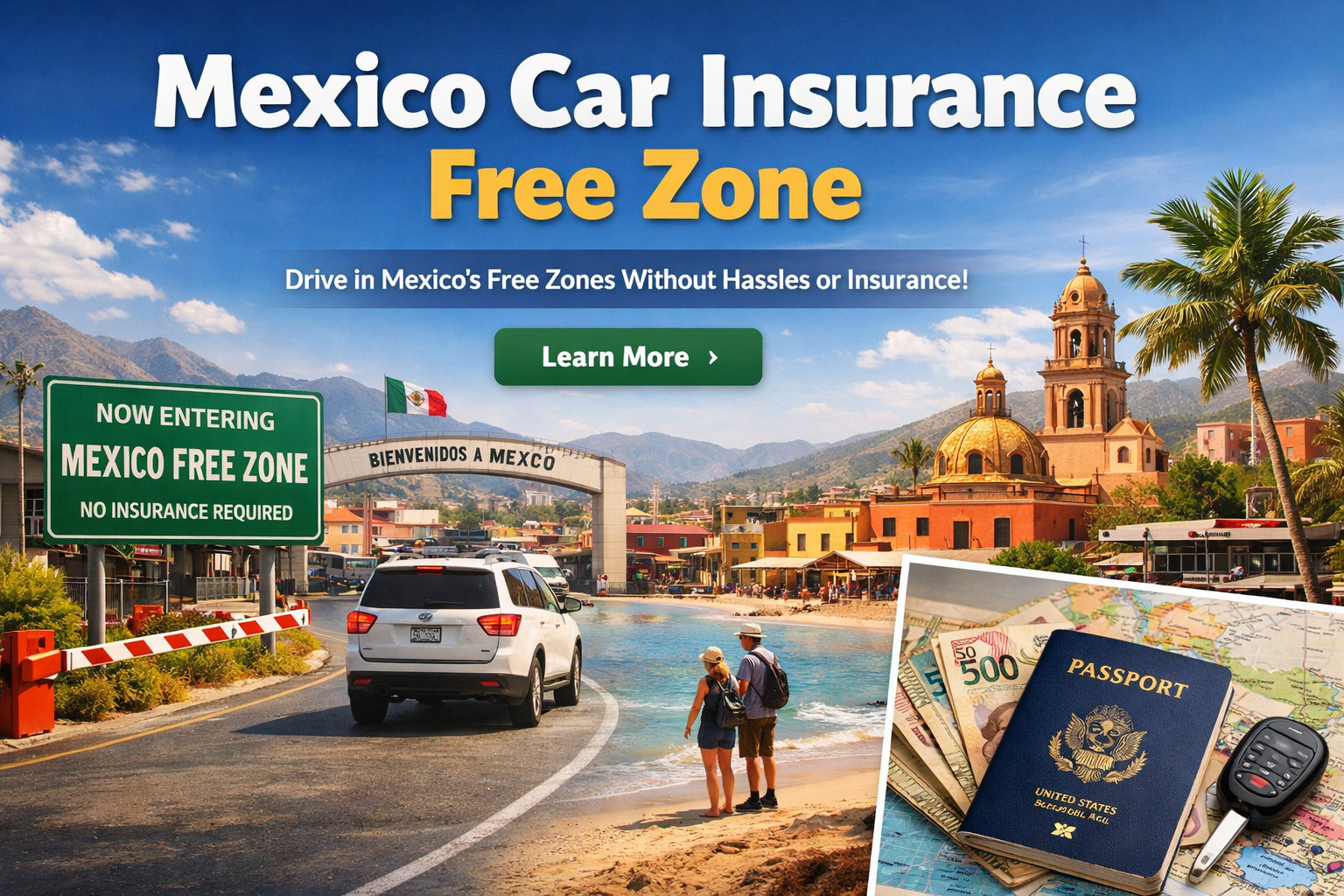 Mexico car insurance free zone 2026 showing protected driving for Baja and Sonora border travel