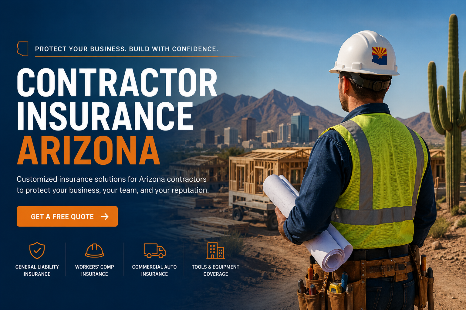 Contractor insurance Arizona for general contractors, electricians, roofers, HVAC contractors, plumbers, landscapers, and trades
