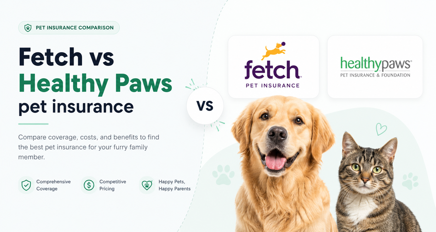 Fetch vs Healthy Paws pet insurance comparison for coverage, exam fees, wellness options, claims, deductibles, reimbursement, and pet insurance quotes