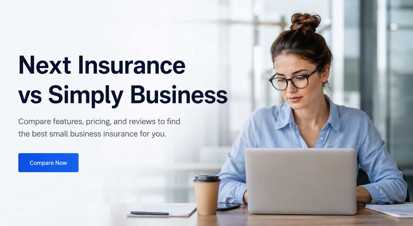 NEXT Insurance vs Simply Business comparison for small business insurance, general liability, BOP, workers compensation, certificates, online quotes, and marketplace options